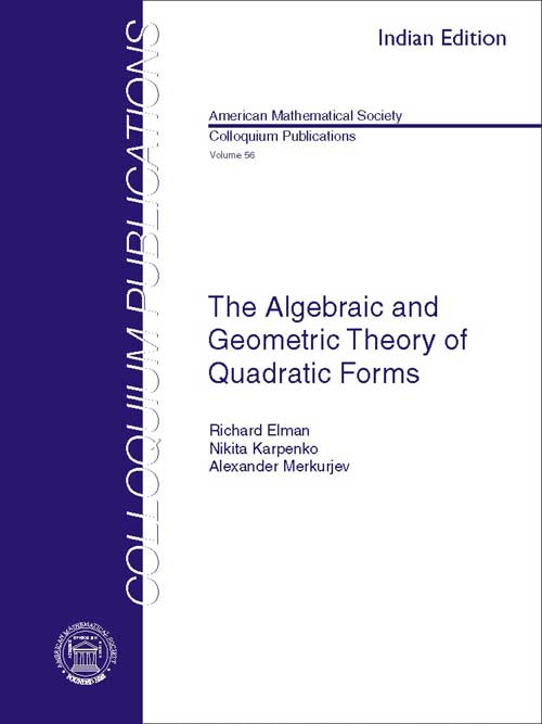 Orient The Algebraic and Geometric Theory of Quadratic Forms